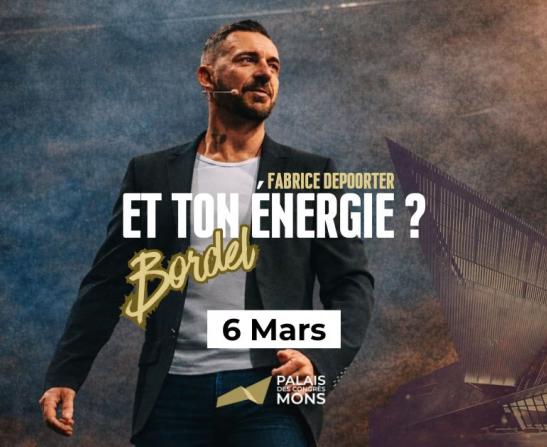Fabrice Depoorter - Et ton énergie ? Bordel!